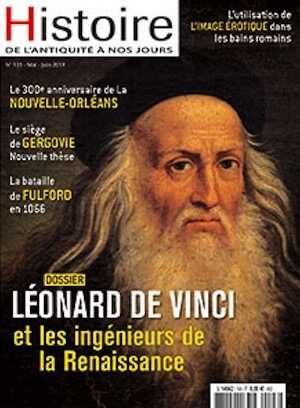 n°103, Mai-Juin 2019. Dossier : Léonard de Vinci et les ingénieurs de la Renaissance.