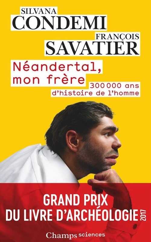 Néandertal, mon frère, 2019, 256 p. Poche