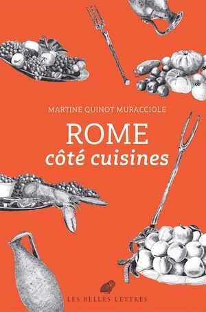 Rome côté cuisines, 2019, 288 p.