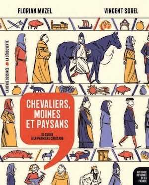 Chevaliers, moines et paysans. De Cluny à la première croisade, 2019, 168 p. 