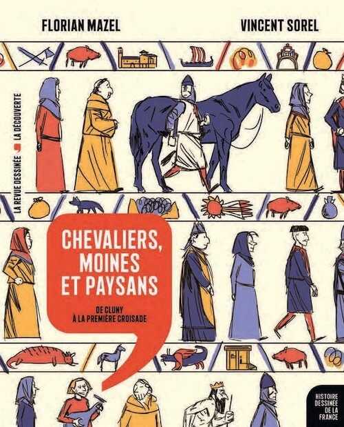 Chevaliers, moines et paysans. De Cluny à la première croisade, 2019, 168 p.