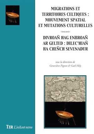 Migrations et territoires celtiques / Divroañ hag enbroañ ar Gelted, 2019, 264 p.