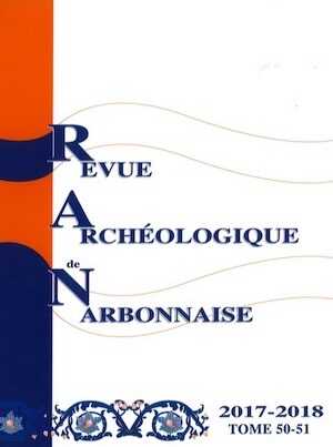 ÉPUISÉ - 50-51, 2017-2018. Dossier : Recherches récentes sur les ateliers de production et les amphores vinaires de Gaule Narbonnaise et de Tarraconaise, sous la dir. de S. Mauné, F. Bigot, S. Corbeel.
