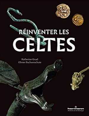 Réinventer les Celtes, 2019, 144 p.