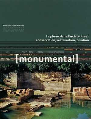 ÉPUISÉ - 1-2019. La pierre dans l'architecture : conversation, restauration, création.