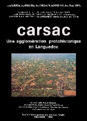 Carsac. Une agglomération protohistorique en Languedoc, 1986, 302 p., 188 fig., 24 pl.