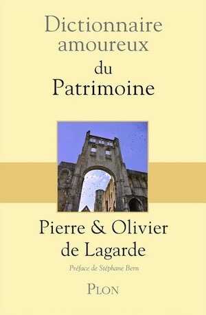 Dictionnaire amoureux du patrimoine, 2019, 800 p.