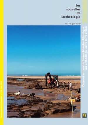 n°156, juin 2019. Estrans, l'archéologie entre terre et mer.