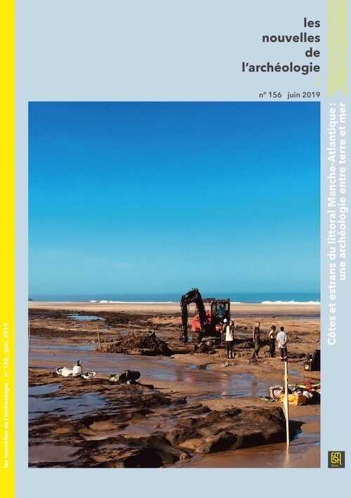n°156, juin 2019. Estrans, l'archéologie entre terre et mer.