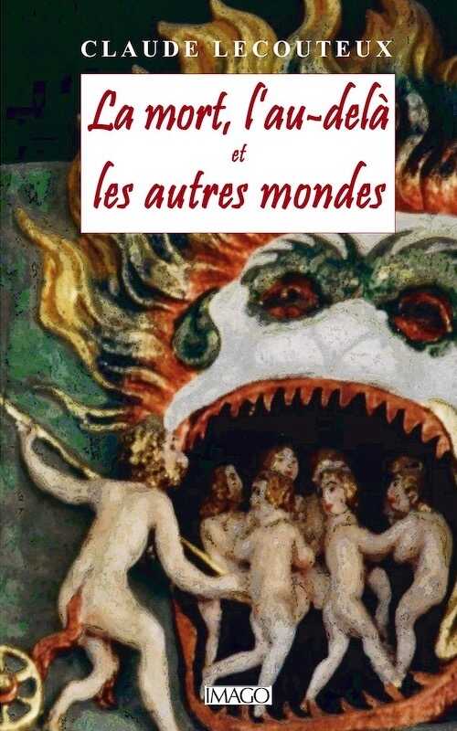 La mort, l'au-delà et les autres mondes, 2019, 274 p.