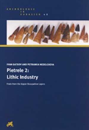 GASTOV I., NEDELCHEVA P. - Pietrele 2: Lithic Industry. Finds from the Upper Occupation Layers, 2019, 176 p.