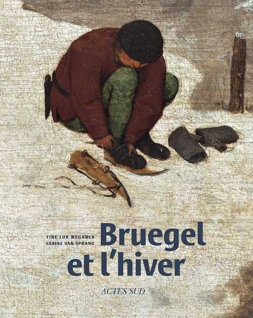 Bruegel et l'hiver, 2018, 248 p.