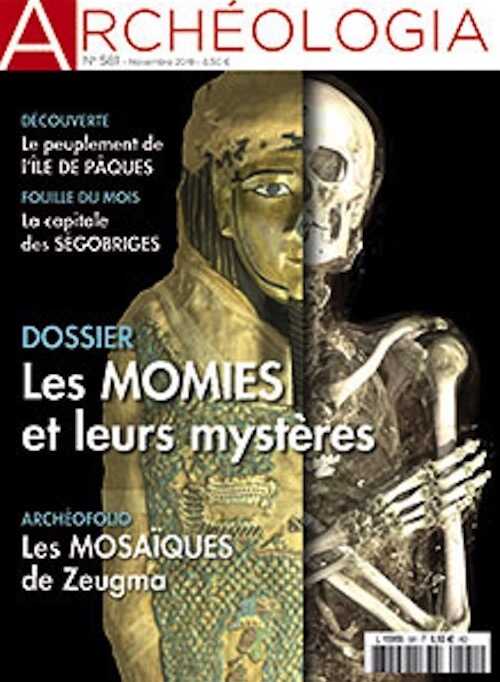 n°581, Novembre 2019. Dossier : Les momies et leurs mystères.