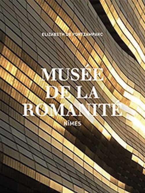 Musée de la Romanité - Nîmes, 2019, 160 p.