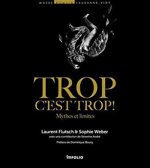 Trop c'est trop ! Mythes et limites, 2018, 198 p.