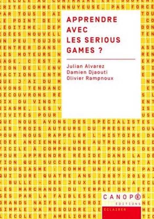 ÉPUISÉ - RAMPNOUX O., DJAOUTI D., ALVAREZ J. - Apprendre avec les serious games ?, 2016.