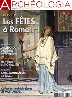 n°582. Décembre 2019. Dossier : Les fêtes à Rome.