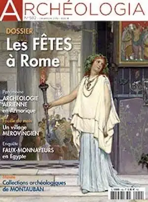 n°582. Décembre 2019. Dossier : Les fêtes à Rome.