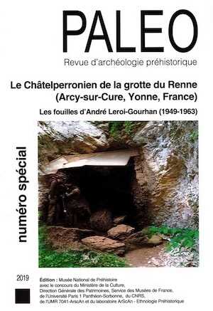 Le châtelperronien de la grotte du renne (Arcy-sur-Cure, Yonne). Les fouilles d'André Leroi-Gourhan, (Paléo N° spécial), 2019, 505 p.