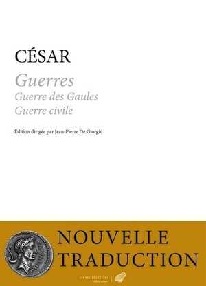 Guerres. Guerre des Gaules. Guerre civile, 2020, 516 p.