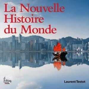 La Nouvelle Histoire du Monde, 2019, 228 p.