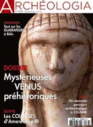n°584. Février 2020. Dossier : Mystérieuses Vénus préhistoriques.