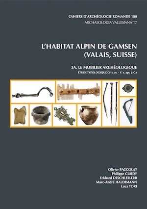 L'habitat alpin de Gamsen (Valais, Suisse). Le mobilier archéologique. Étude typologique (Xe s. av. - Xe s. apr. J.-C.), (CAR 180-181-182), (Archaeologia Vallesiana 17-18-19), 2019, 3 volumes.