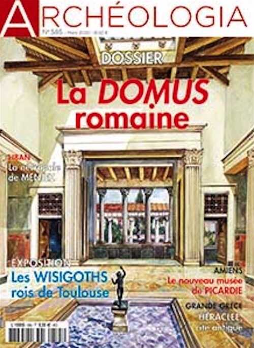 n°585, Mars 2020. Dossier : La domus romaine.
