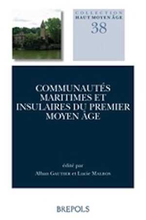 Communautés maritimes et insulaires du premier Moyen Âge, 2020, 222 p.