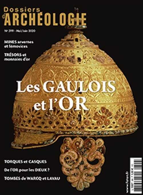 n°399, Mai-Juin 2020. Les Gaulois et l'or.