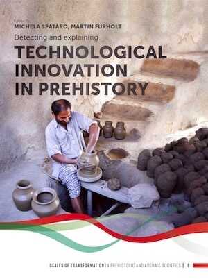 Detecting and explaining technological innovation in prehistory, 2020, 248 p.
