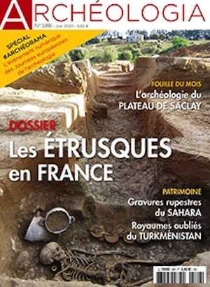 n°588, Juin 2020. Dossier : Les Etrusques en France.