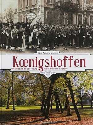 Koenigshoffen, un faubourg de Strasbourg, 2015, 231 p.