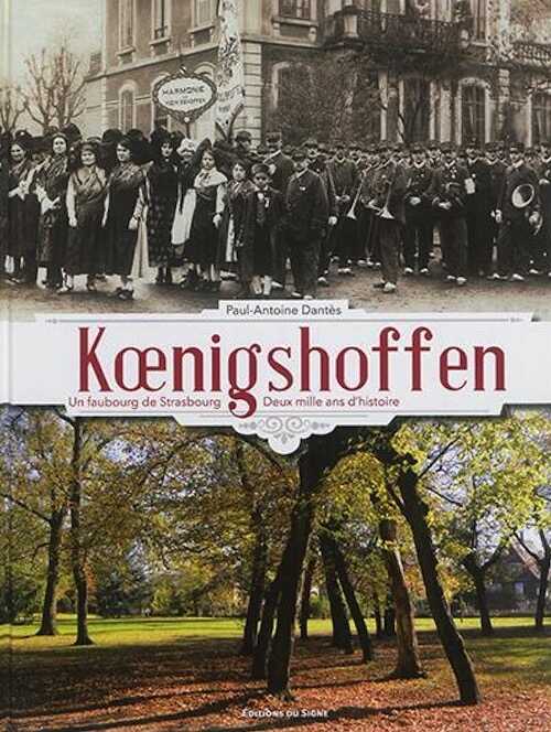 Koenigshoffen, un faubourg de Strasbourg, 2015, 231 p.