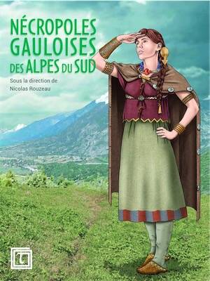Nécropoles gauloises des Alpes du Sud, 2020, 194 p.