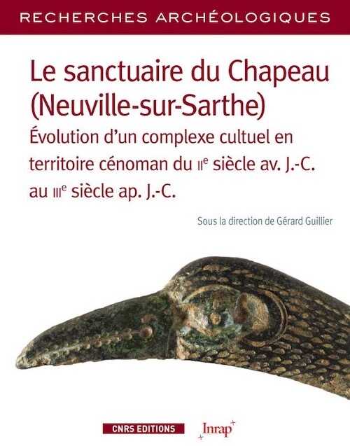 Le sanctuaire du Chapeau (Neuville-Sur-Sarthe). Evolution d'un complexe culturel en territoire cénoman du IIe siècle av. J.-C. au IIIe siècle ap. J.-C., 2020, 304 p.