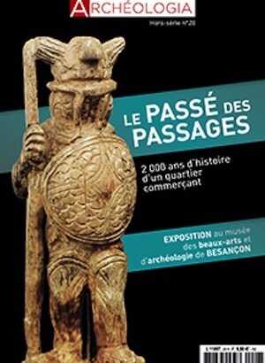 n°28, Septembre 2020. Le passé des passages. 2 000 ans d'histoire d'un quartier commerçant de Besançon.