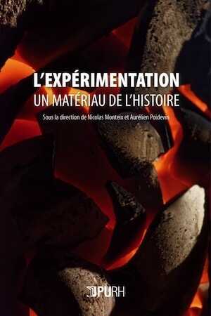 L'Experimentation, un materiau de l'Histoire, 2019, 174 p.