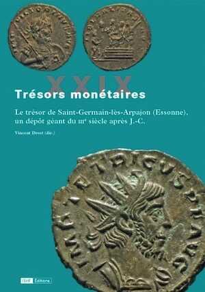 XXIX. Le trésor de Saint-Germain-lès-Arpajon (Essonne), un dépôt géant du IIIe siècle après J.-C., 2020, 230 p., sous la direction de V. Drost.