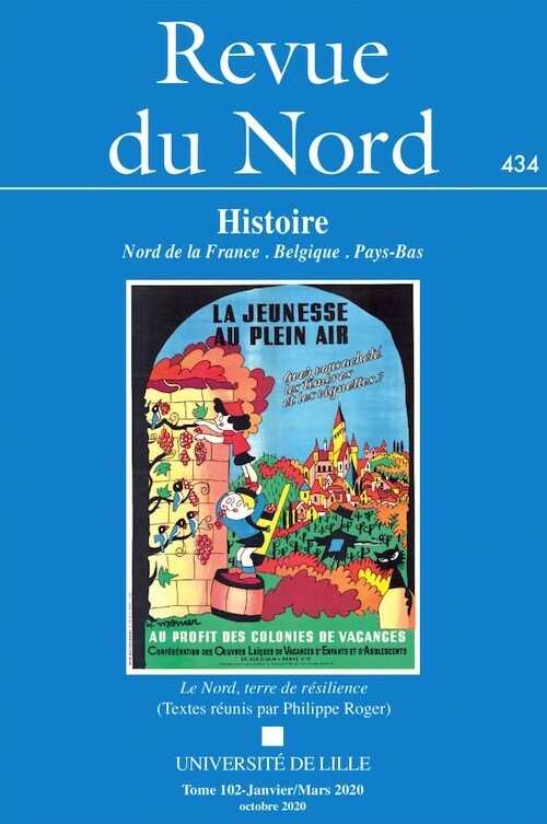 102, n°434, Janvier-Mars 2020. Nord, terre de résilience.