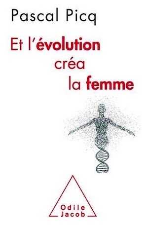 Et l'évolution créa la femme, 2020, 464 p.