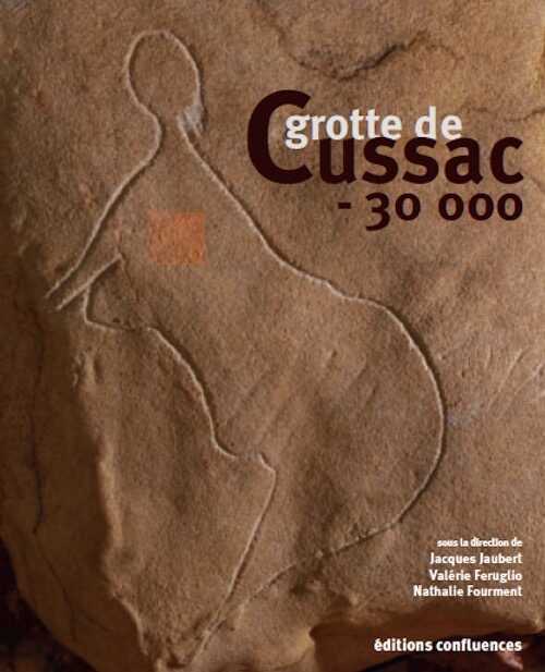 ÉPUISÉ - Grotte de Cussac, - 30 000, 2020, 144 p.