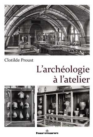 L'archéologie à l'atelier, 2020, 225 p.