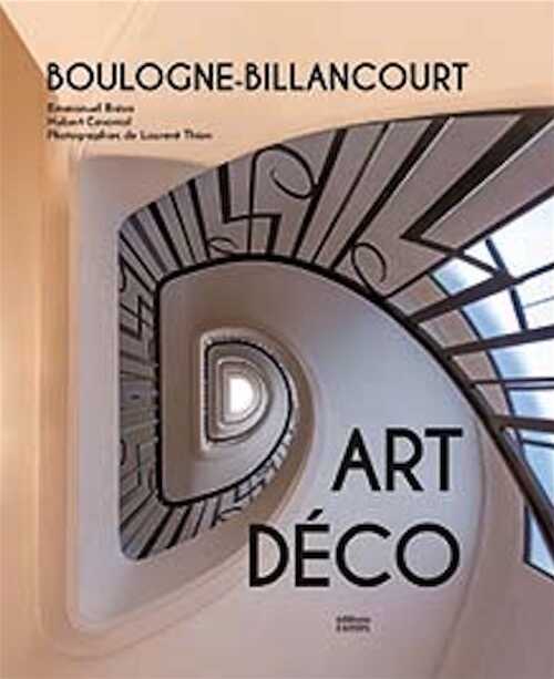 Boulogne-Billancourt. Art Déco, 2020, 256 p., 200 ill. de E. Bréon et H. Cavaniol