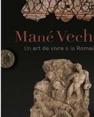 Mané Vechen. Un art de vivre à la romaine, 2020, 64 p.