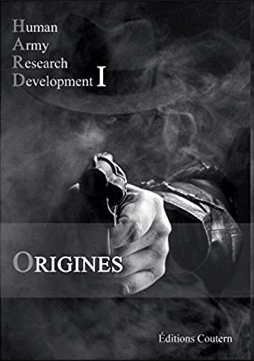 Human Army Research Development I. Origines, 2020.