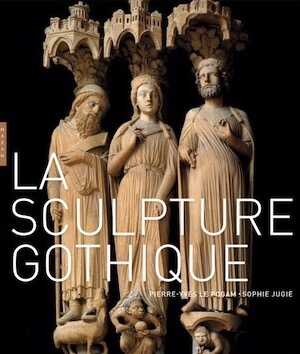 La sculpture gothique, 2020, 440 p.