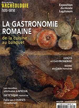 n°39. La gastronomie romaine, de la cuisine au banquet