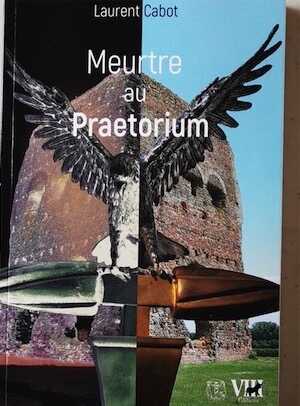 Meurtre au Praetorium, 2021. ROMAN