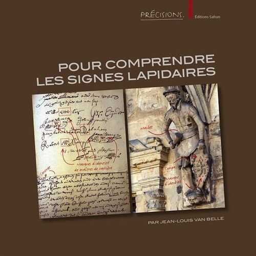Pour comprendre les signes lapidaires, 2021, 2e édition, 136 p.